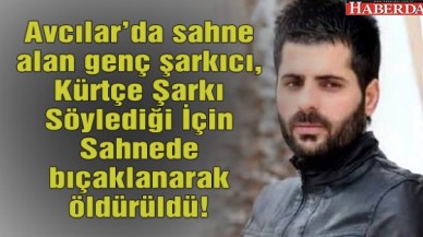 Kürtçe Şarkı Söylediği İçin Sahnede Öldürüldü!