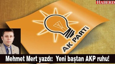 Yeni baştan AKP ruhu!