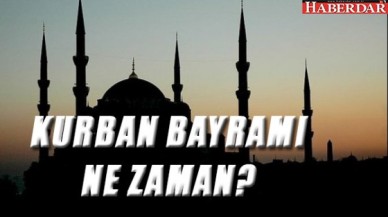 Kurban Bayramına kaç gün kaldı? (Bayram tatili kaç gün olacak?)