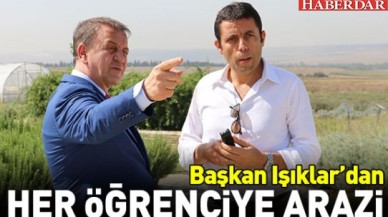 Her öğrenciye bir dönüm arazi verilecek