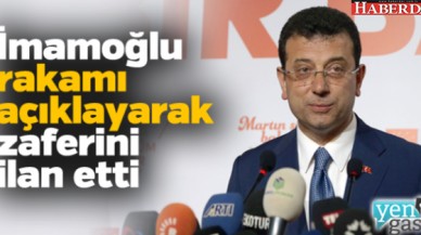 Ekrem İmamoğlu zaferini açıkladı!