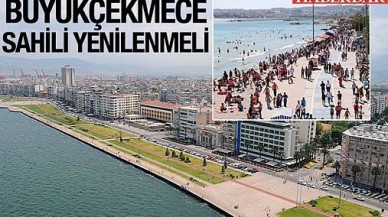 Büyükçekmece sahili yenilenmeli