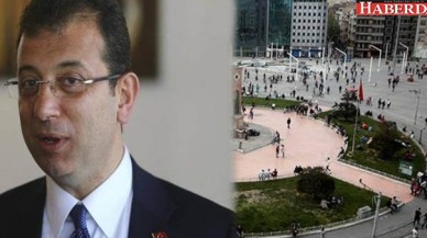 Ekrem İmamoğlu, Taksim Meydanı için tarih verdi!