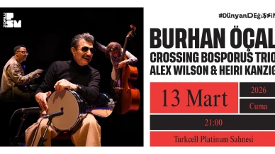 Burhan Öçal 13 Mart'ta Zorlu PSM’de!