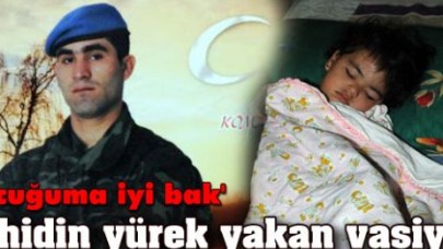 Şehidin yürek yakan vasiyeti