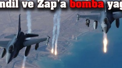 F-16'lar, Kandil ve Zap'a yine bomba yağdırdı