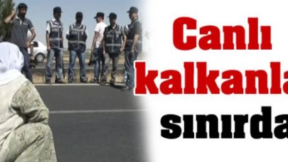 'Canlı kalkanlar' sınırda