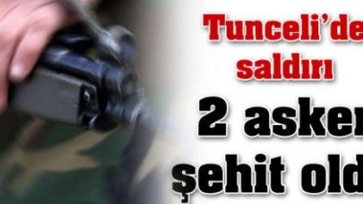 Tunceli'de 2 asker şehit