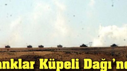 Küpeli Dağı'nda tank manevrası