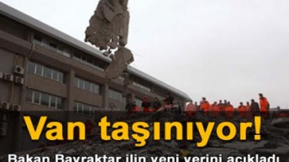 Van'ın yeni yeri belli oldu