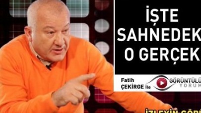 FATİH ÇEKİRGE'DEN GÖRÜNTÜLÜ YORUM...