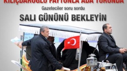 Kılıçdaroğlu faytonla ada turunda