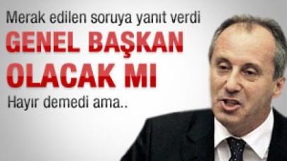 Muharrem İnce genel başkan olur mu