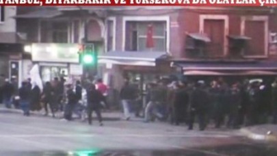 İstanbul, Diyarbakır ve Yüksekova'da olaylar çıktı