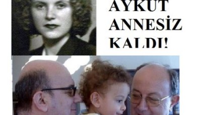 FIRAT AYKUT ANNESİZ KALDI!