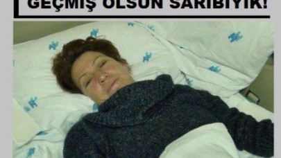 Fatma Sarıbıyık hastaneye kaldırıldı
