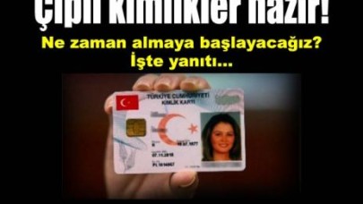 Türkiye 3 yılda çipli kimliğe kavuşuyor