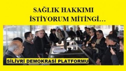 SAĞLIK HAKKIMI İSTİYORUM MİTİNGİ…