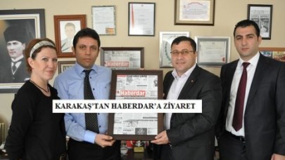 KARAKAŞ’TAN HABERDAR’A ZİYARET