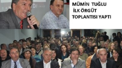 TUĞLU İLK ÖRGÜT TOPLANTISI YAPTI