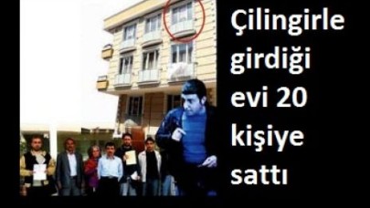 Çilingirle girdiği evi 20 kişiye sattı