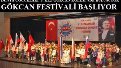 GÖKCAN FESTİVALİ BAŞLIYOR