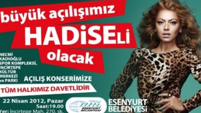 'HADİSE'Lİ AÇILIŞ!