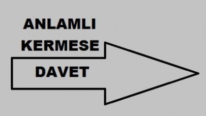 ANLAMLI KERMESE DAVET