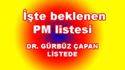 İşte beklenen PM listesi