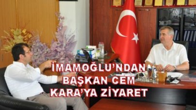 İMAMOĞLU’NDAN BAŞKAN KARA’YA ZİYARET