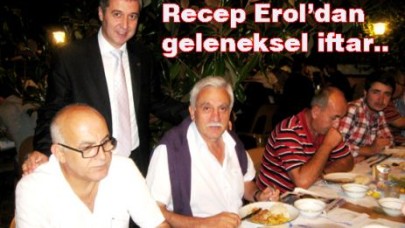 Recep Erol’dan geleneksel iftar..