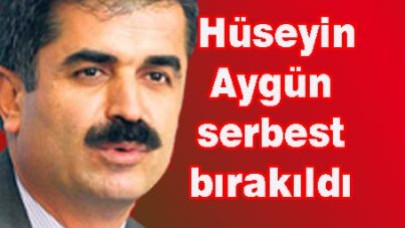Hüseyin Aygün serbest bırakıldı