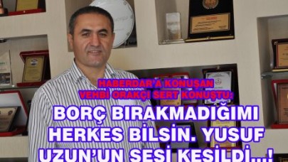 Orakçı: ‘Yusuf Uzun’un sesi kesildi'