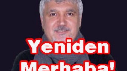 Yeniden Merhaba!