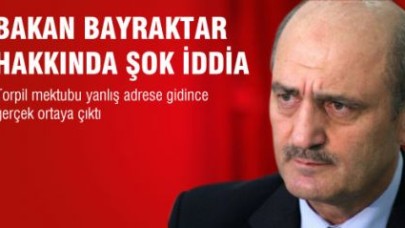 Bakan Bayraktar Hakkında Şok İddia