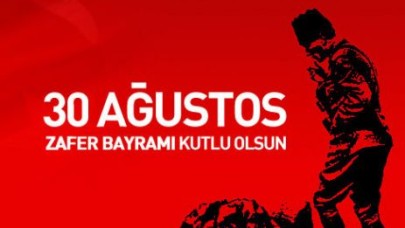 30 Ağustos Zafer Bayramı'na Doğru