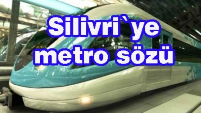 Kadir Topbaş`tan Silivri`ye metro sözü