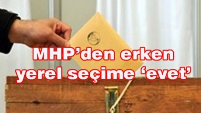 Yerel seçimler erken yapılacak