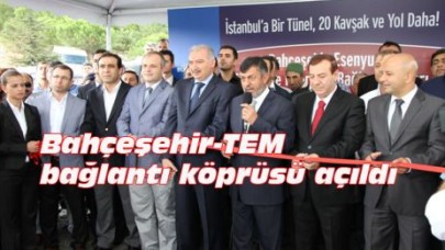 Bahçeşehir-TEM  bağlantı köprüsü açıldı