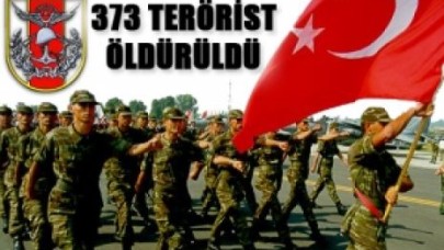 373 terörist öldürüldü