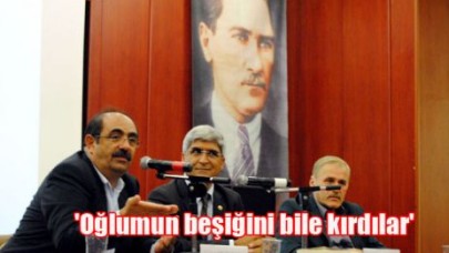 'Oğlumun beşiğini bile kırdılar'
