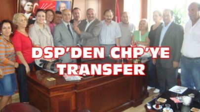 DSP’DEN CHP’YE TRANSFER