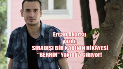 “BERRİN” Yakında Çıkıyor!