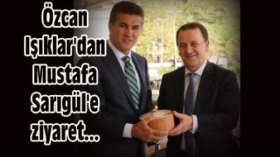 Işıklar'dan Sarıgül'e ziyaret...