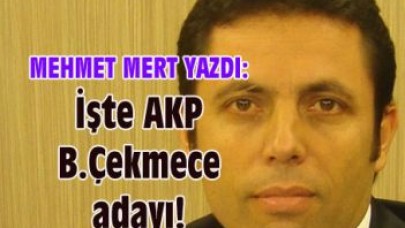 İşte AKP B.Çekmece adayı!