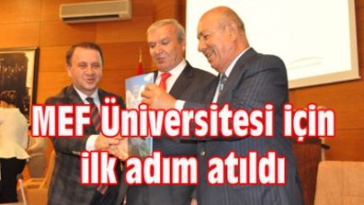 MEF Üniversitesi için ilk adım atıldı