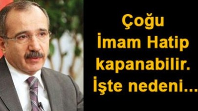 Çoğu İmam Hatip kapanacak..