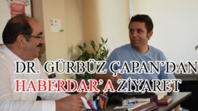 DR. GÜRBÜZ ÇAPAN’DAN HABERDAR’A ZİYARET