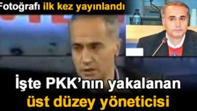 İşte yakalanan PKK'nın üst düzey yöneticisi