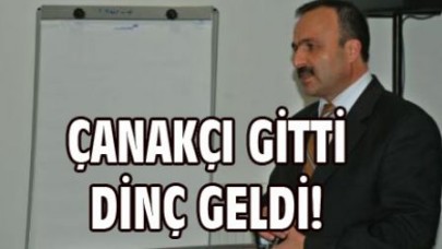 ÇANAKÇI GİTTİ DİNÇ GELDİ!